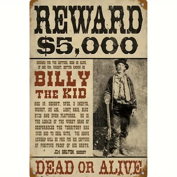 12x8" Aluminum Sign: Billy The Kid $5000 Reward
